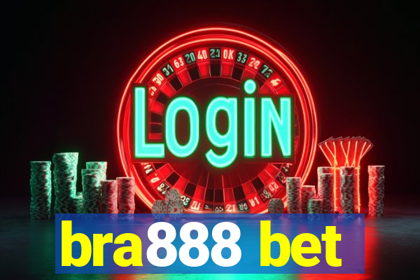 bra888 bet